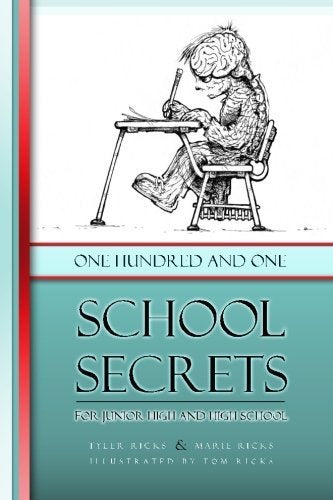 101 School Secrets: for Junior High and High School by Tyler Matthew Ricks (2012-05-21)