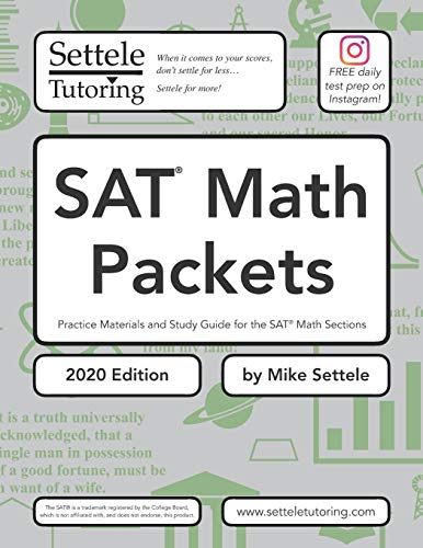 SAT Math Packets (2020 Edition): Practice Materials and Study Guide for the SAT Math Sections (SAT Packets)
