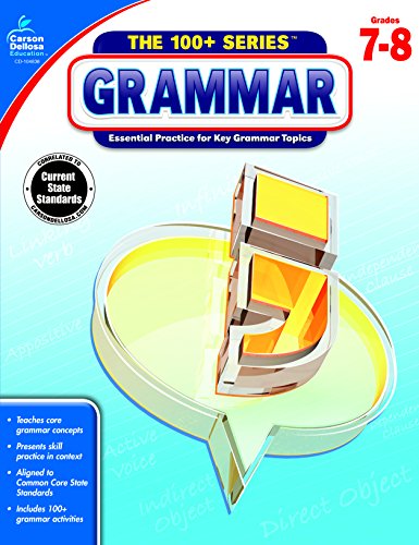 Carson-Dellosa The 100+ Series Grammar Workbook. Grades 7-8