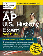 Cracking the AP U.S. History Exam. 2020 Edition: Practice Tests & Prep for the NEW 2020 Exam (College Test Preparation)