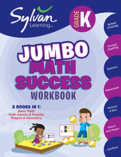 Kindergarten Jumbo Math Success Workbook: Activities. Exercises. and Tips to Help You Catch Up. Keep Up. and Get Ahead (Sylvan Math Jumbo Workbooks)