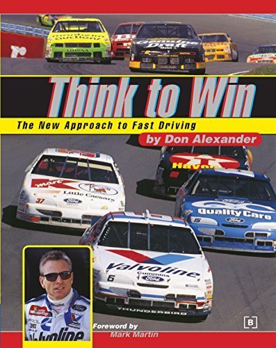 Think to Win: The New Approach to Fast Driving by Don Alexander (2003-04-01)