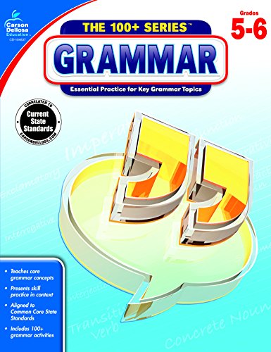 Carson-Dellosa The 100+ Series Grammar Workbook. Grades 5-6