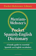 Merriam-Webster's Pocket Spanish-English Dictionary (Flexible paperback) (Pocket Reference Library) (English and Spanish Edition)