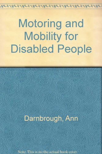 Motoring and Mobility for Disabled People