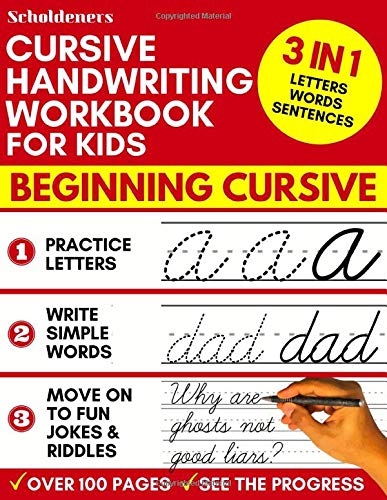 Cursive Handwriting Workbook for Kids: 3-in-1 Writing Practice Book to Master Letters. Words & Sentences