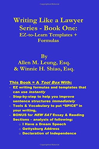 Writing Like a Lawyer Series: Book 1: Easy-to-Learn Writing Templates & Formulas (Volume 1)