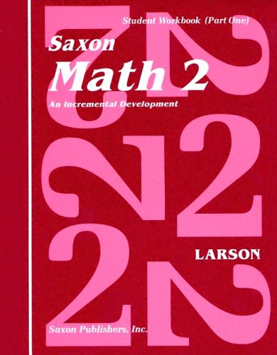 Saxon Math 2: An Incremental Development Part 1 & 2 (Workbook and Fact Cards-2  volume set)