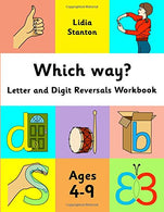 Which way?: Letter and Digit Reversals Workbook. Ages 4-9.