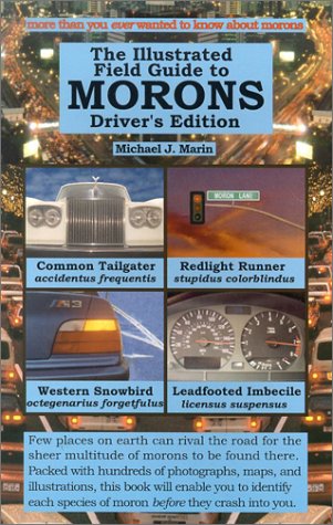 The Illustrated Field Guide to Morons Driver's Edition
