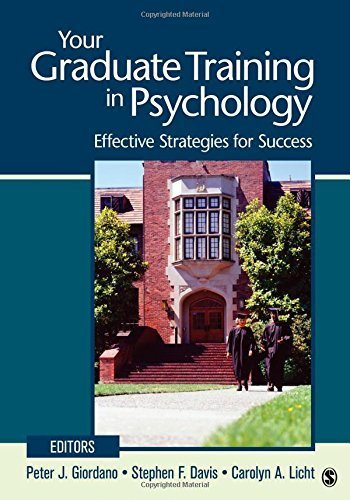 Your Graduate Training in Psychology: Effective Strategies for Success (2011-10-26)