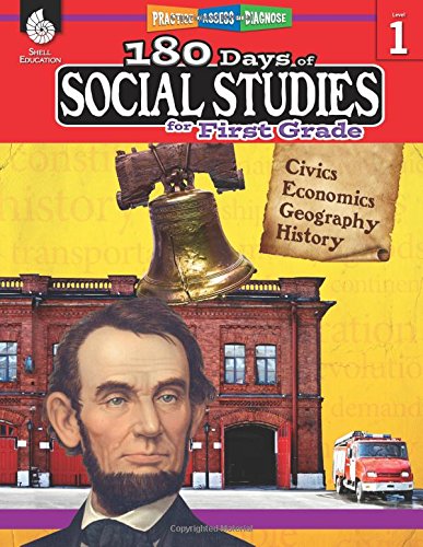 180 Days of Social Studies: Grade 1 - Daily Social Studies Workbook for Classroom and Home. Cool and Fun Civics Practice. Elementary School Level ..