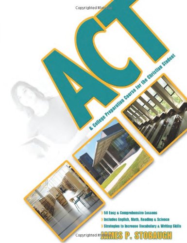 ACT & College Preparation Course for the Christian Student