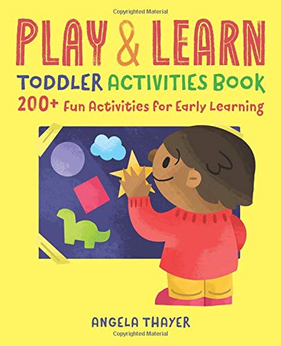 Play & Learn Toddler Activities Book: 200+ Fun Activities for Early Learning