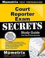 Court Reporter Exam Secrets Study Guide: Court Reporter Test Review for the Registered Professional Reporter (RPR). Registered Merit Reporter (RMR).
