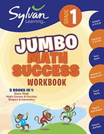 1st Grade Jumbo Math Success Workbook: Activities. Exercises. and Tips to Help Catch Up. Keep Up. and Get Ahead (Sylvan Math Jumbo Workbooks)