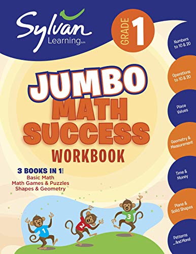 1st Grade Jumbo Math Success Workbook: Activities. Exercises. and Tips to Help Catch Up. Keep Up. and Get Ahead (Sylvan Math Jumbo Workbooks)