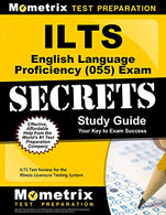 ILTS English Language Proficiency (055) Exam Secrets Study Guide: ILTS Test Review for the Illinois Licensure Testing System
