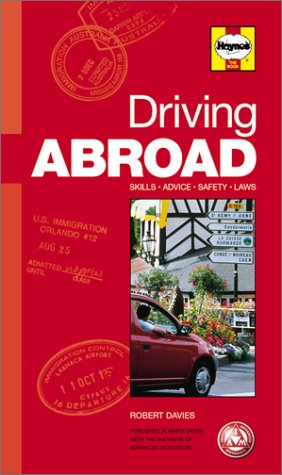Driving Abroad Hints. Tips. Facts and Figures