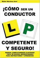 Como Ser Un Conductor Competente y Seguro! (Spanish Edition)