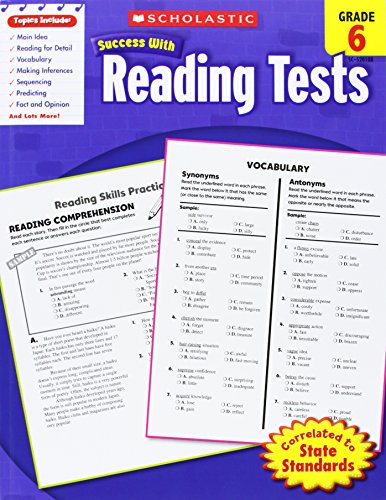 Scholastic Success With Reading Tests. Grade 6 (Scholastic Success with Workbooks: Tests Reading)