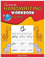 Cursive Handwriting Workbook for Kids: 3-in-1 Writing Practice Book to Master Letters. Words & Sentences.Cursive for beginners workbook. Cursive