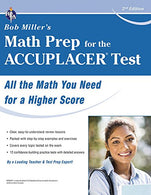 ACCUPLACER® Test. Bob Miller's Math Prep for the (College Placement Test Preparation)