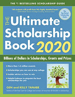 The Ultimate Scholarship Book 2020: Billions of Dollars in Scholarships. Grants and Prizes
