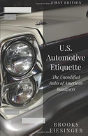 U.S. Automotive Etiquette: The Uncodified Rules of American Roadways