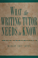 What the Writing Tutor Needs to Know