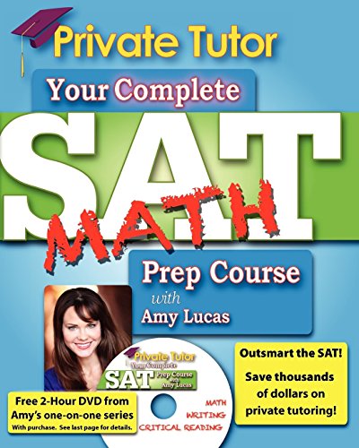 Private Tutor - Your Complete SAT Math Prep Course (Your Complete Sat Prep Course)
