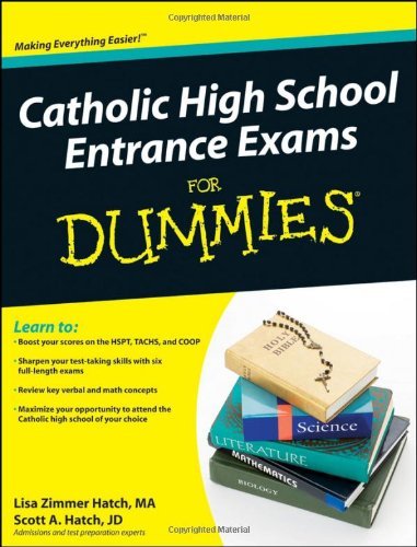 Catholic High School Entrance Exams For Dummies by Zimmer Hatch Hatch Scott (2010-04-05) Paperback