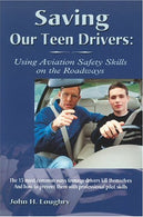 Saving Our Teen Drivers: Using Aviation Safety Skills on the Roadway