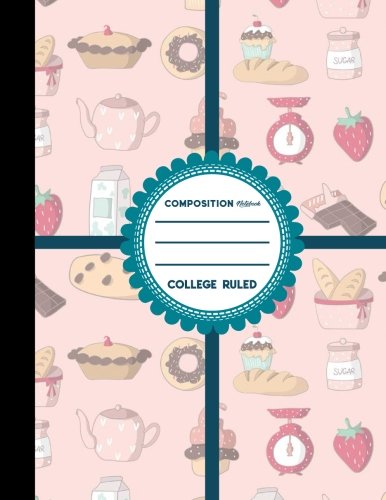 Composition Notebook: College Ruled: Composition Notebook For Boys. Journal Composition Notebook. Small Journal Notebook. Cute Baking Cover. 8.5&quo