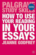 How to Use Your Reading in Your Essays (Macmillan Study Skills)