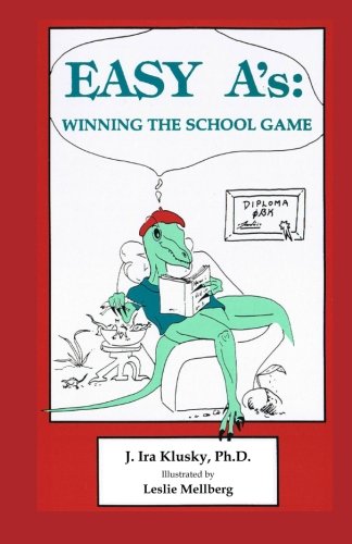 Easy A's: Winning the School Game