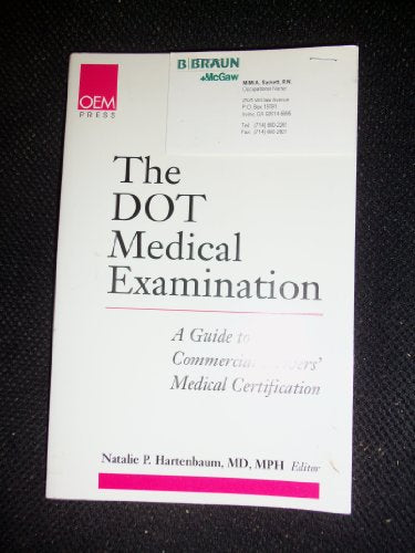 The DOT medical examination: A guide to commercial drivers' medical certification