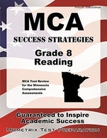 MCA Success Strategies Grade 8 Reading Study Guide: MCA Test Review for the Minnesota Comprehensive Assessments (Mometrix Test Preparation) by MCA E