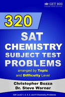 320 SAT Chemistry Subject Test Problems arranged by Topic and Difficulty Level: 160 Questions with Solutions. 160 Additional Questions with Answers
