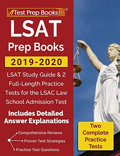 LSAT Prep Books 2019-2020: LSAT Study Guide & 2 Full-Length Practice Tests for the LSAC Law School Admission Test [Includes Detailed Answer Expl