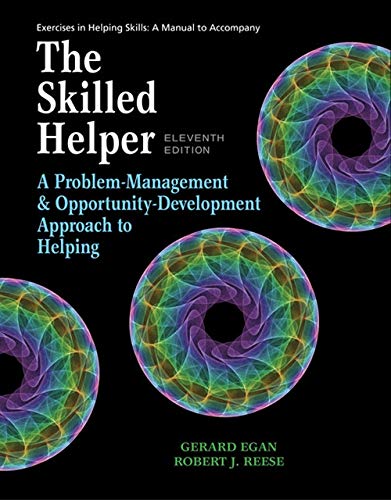 Student Workbook Exercises for Egan's The Skilled Helper. 11th