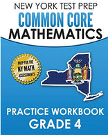 NEW YORK TEST PREP Common Core Mathematics Practice Workbook Grade 4: Covers the Next Generation Learning Standards