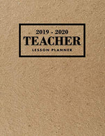 Teacher Lesson Planner 2019-2020: Teacher Planner for Academic Year July 2019 - June 2020. 7 Subject Weekly Lesson Planner + Monthly Calendar View.