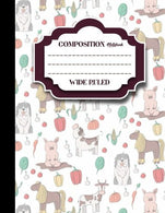 Composition Notebook: Wide Ruled: Composition Notebook For Kids. Journal Diary. Small Journal Notebook. Cute Farm Animals Cover. 8.5" x 11"