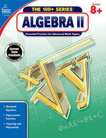 Carson-Dellosa Algebra II Workbook. Grades 8+ (The 100+ Series