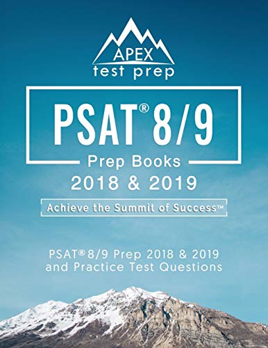 PSAT 8/9 Prep Books 2018 & 2019: Test Prep Reading. Writing. & Math Workbook and Practice Test Questions