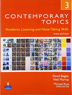 Contemporary Topics 3: Academic Listening and Note-Taking Skills. 3rd Edition