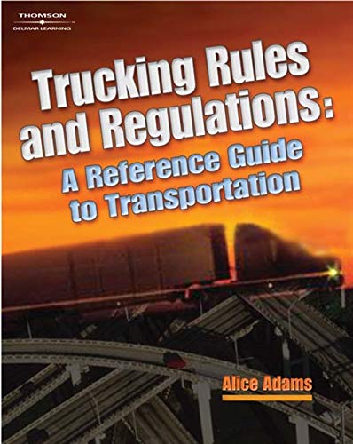 Trucking Rules and Regulations (A Nafta Guidebook for North American Truckers)