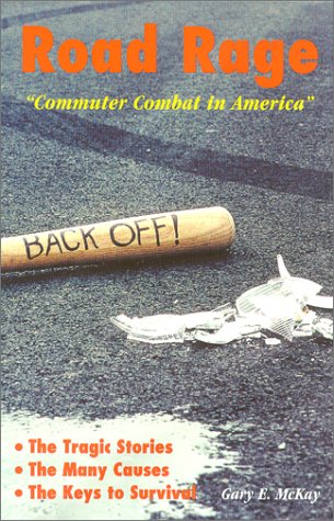Road Rage. Commuter Combat in America (First)