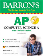 AP Computer Science A: With 6 Practice Tests (Barron's Test Prep)
